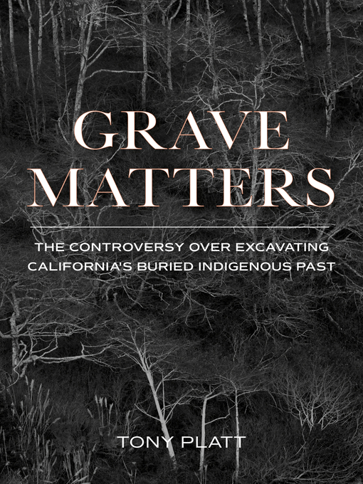 Title details for Grave Matters by Tony Platt - Available